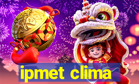 ipmet clima